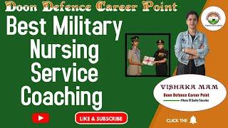 Top MNS Coaching in Dehradun | Best MNS Coaching in Dehradun India | MNS | Military Nursing Service