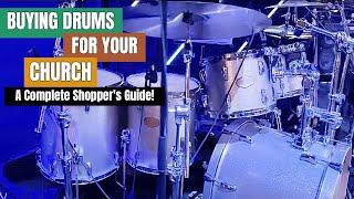 Buying Drums For Your Church - (A Complete Shopper's Guide)