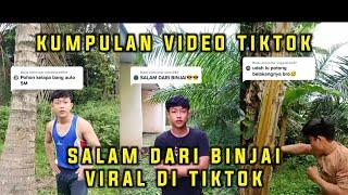 SALAM DARI BINJAI TIKTOK VIRAL | KUMPULAN VIDEO SALAM DARI BINJAI