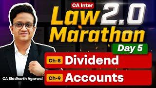 Inter Law Marathon Day 5 | Dividend and Accounts | CA Siddharth Agarwal