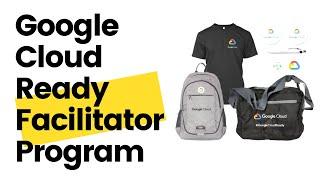 Google Cloud Ready Facilitator Program 2022|Google Cloud Ready Facilitator Program Registration 2022