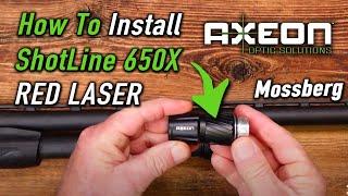 How To Install Axeon Optics ShotLine 650X Red Laser on Mossberg