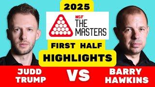 Judd Trump vs Barry Hawkins Masters 2025 First Half | Full Highlights | #snooker #juddtrump