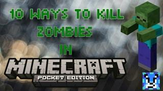 10 Ways to kill Zombies in Minecraft Pocket Edition!