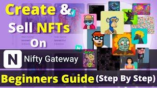 How to Sell NFTs On Nifty Gateway: Step by Step Guide For Beginners In Hindi 2022 | NFT wisdom