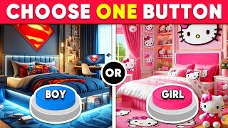 Choose One Button...! BOY or GIRL Edition ️ Daily Quiz