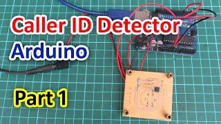 Caller ID Detector (ARDUINO) Part 1