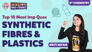 Top 10 Most Important Questions from Fibres and Plastics Class 8 Science | BYJU'S - Class 8