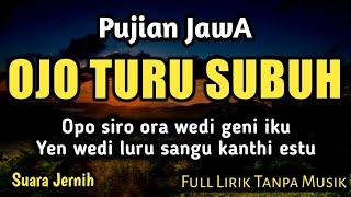 OJO TURU SUBUH || Pujian Jawa Sebelum Sholat