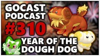 GOCAST 310  - Year of the Dough Dog | Pokémon GO Podcast