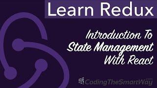 Learn Redux - Introduction To State Management With React