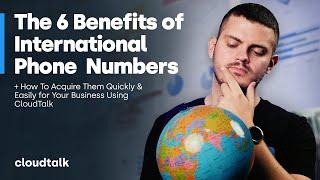 6 benefits of International Phone Numbers for Business (+ how to get one)