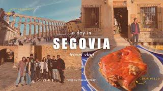 a day in segovia  | aqueduct, alcazar, cochinillo with friends   ️