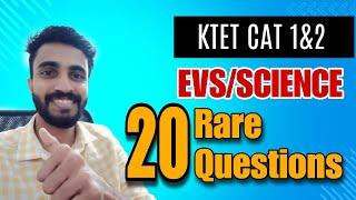 KTET EVS/SCIENCE IMPORTANT PREVIOUS QUESTIONS/EVS SIMPLIFIED/audio PSC EVS/SCIENCE 20 Rare Questions