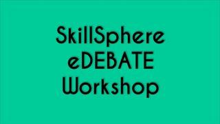 SkillSphere eDEBATE Workshop