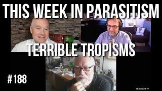 TWiP 188: Terrible tropisms