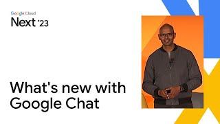 What’s new with Google Chat