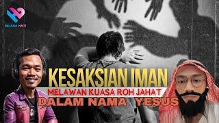 Kesaksian Iman Melawan Kuasa Roh Jahat Dalam Nama Yesus