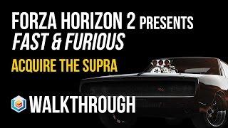 Forza Horizon 2 Presents Fast & Furious Walkthrough Acquire the Supra Gameplay Let’s Play