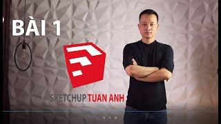 Bài 1- Làm quen với phần mềm Sketchup 2021.