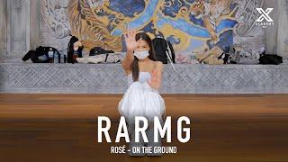 Original Choreography Workshop ROSÉ - "On The Ground" / RARMG of CRAZY