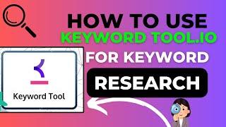 How to use Keywordtool.io for Keyword Research |keyword research Tool |  Keywordtool.io tutorial