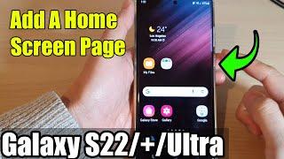 Galaxy S22/S22+/Ultra: How to Add A Home Screen Page