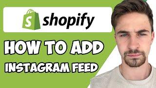 How to Add Instagram Feed to Shopify 2023