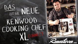 Das ist die KCL95 Kenwood Cooking Chef XL Connect