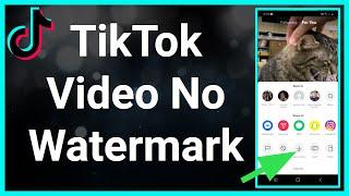 How To Remove A Watermark On TikTok