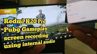 Redmi k20 pro pubg screen recording with internal audio