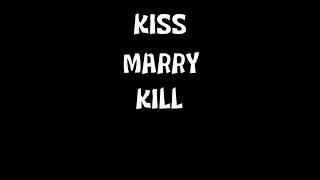 Kiss marry kill (Harry Potter)