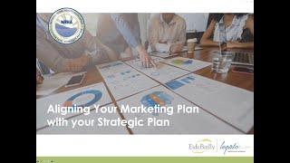 Webinar: Aligning your Marketing Plan with your Strategic Plan