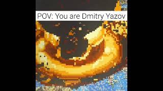 POV: You are Dmitry Yazov