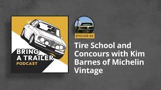 Tire School and Concours with Kim Barnes of Michelin Vintage