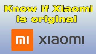 How to know if Xiaomi is original or not