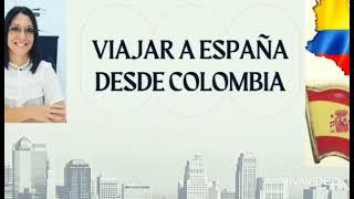 Cómo viajar a España desde Colombia en 2021