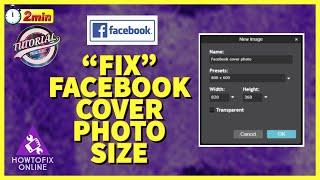 How to Fix Facebook Cover Photo Size  Issue 2022?