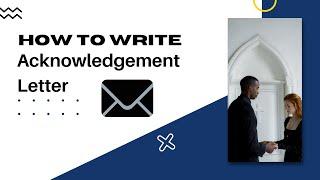 Acknowledgement Letter | Acknowledgement of Contract | Acknowledgement of Package