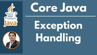 Session 18 - Exception Handling in Java | Try..Catch..Finally Blocks | 2024 New series