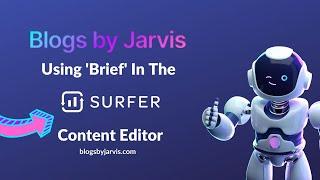 Creating a Blog Post Outline in Minutes with Surfer Brief by Blogs by Jarvis