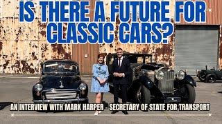 Scrapping ULEZ, Saving Classic Cars & Heritage Skills: interviewing Mark Harper
