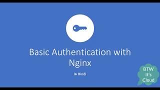 Basic Authentication with Nginx in Hindi | Whitelisting | Nginx Tutorial | Securing using Nginx