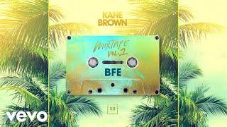 Kane Brown - BFE (Audio)