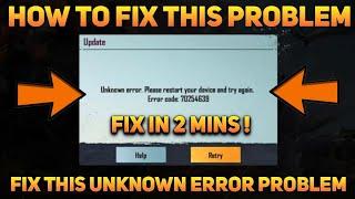 Fix Unknown Error. Please Restart Your Device & Try Again Problem Sloved. Error Code 70254639 | PUBG