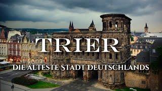 TRIER: Die älteste Stadt Deutschlands in 4K | Geschichte, Kultur & UNESCO-Welterbe