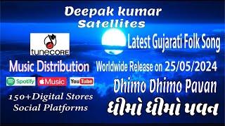 Dhimo Dhimo Pavan - Deepak Kumar Satellites