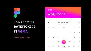 How to Design Date Pickers in Figma #MaterialDesign