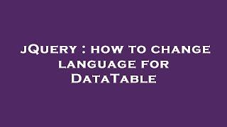 jQuery : how to change language for DataTable