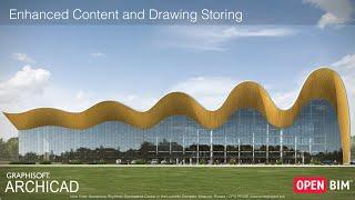 ARCHICAD 23 - Enhanced Content and Drawing Storing